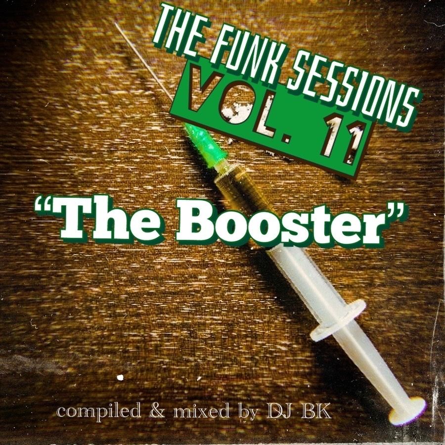 Funk Sessions Vol. 11: “The Booster” (FREE D/L)