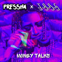 Pressha X JARS - Money Talks