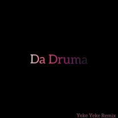 Yeke Yeke [Da Druma's Unofficial Edit]