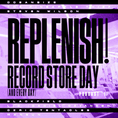 Podcast 167 - REPLENISH!  Record Store Day and every day!