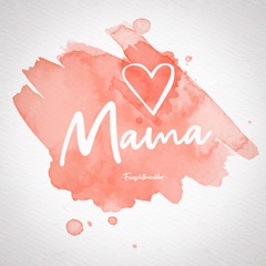 mama
