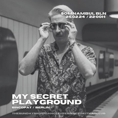 My Secret Playground - Live at KitKatClub - 25.02.2024