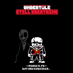Undertale: Still Breathing - But You Survived... [Phase 5.75]