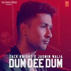 Dum Dee Dee Dum Zack Knight , Jasmin Walia