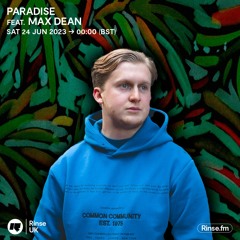 Paradise feat. Max Dean - 24 June 2023