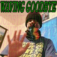 waving goodbye