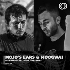 MOJO'S EARS & MOGWAI | Intermind Records Presents | 12611/2022