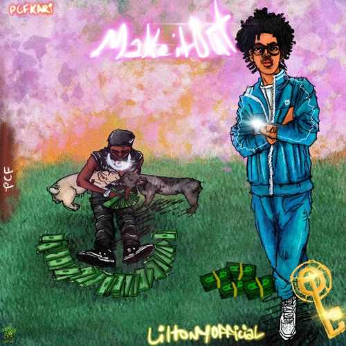 Make it out by Lil Tony & PCF Kari