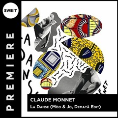 FREE DL : Claude Monnet - La Danse (Mòo & Jo, Demayä Edit) [AZZUR]