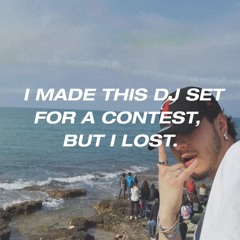 I MADE THIS DJ SET FOR A CONTEST, BUT I LOST.