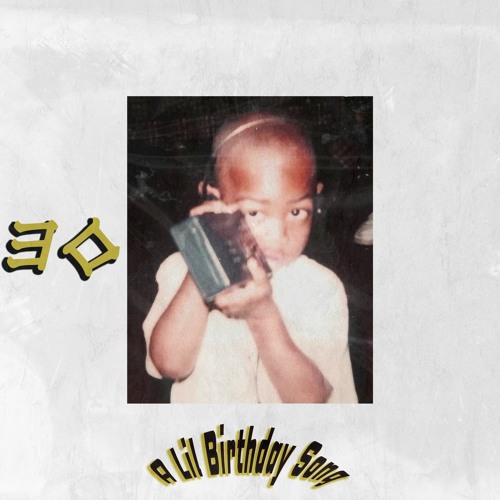 30(A Lil Birthday Song)