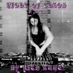 NIGHT OF CHAOS (5/6/23)
