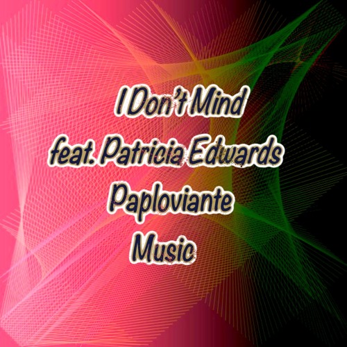 I Don't Mind Feat. Patricia Edwards