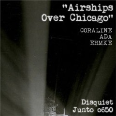 Airships Over Chicago (disquiet0650)