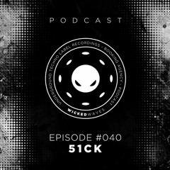 Wicked Waves PODCAST #040 - 51CK