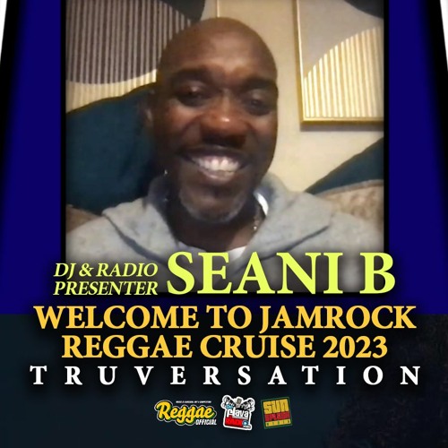 Seani B Welcome to Jamrock Reggae Cruise WTJRC 2023