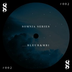Bleur & MB1 - Somnia Series #SS002