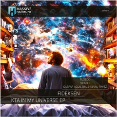 MHR545 Fideksen - Kta In My Universe EP [Out September 29]
