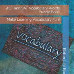 download EBOOK 📂 ACT and SAT Vocabulary Words Puzzle Book: Make Learning Vocabulary