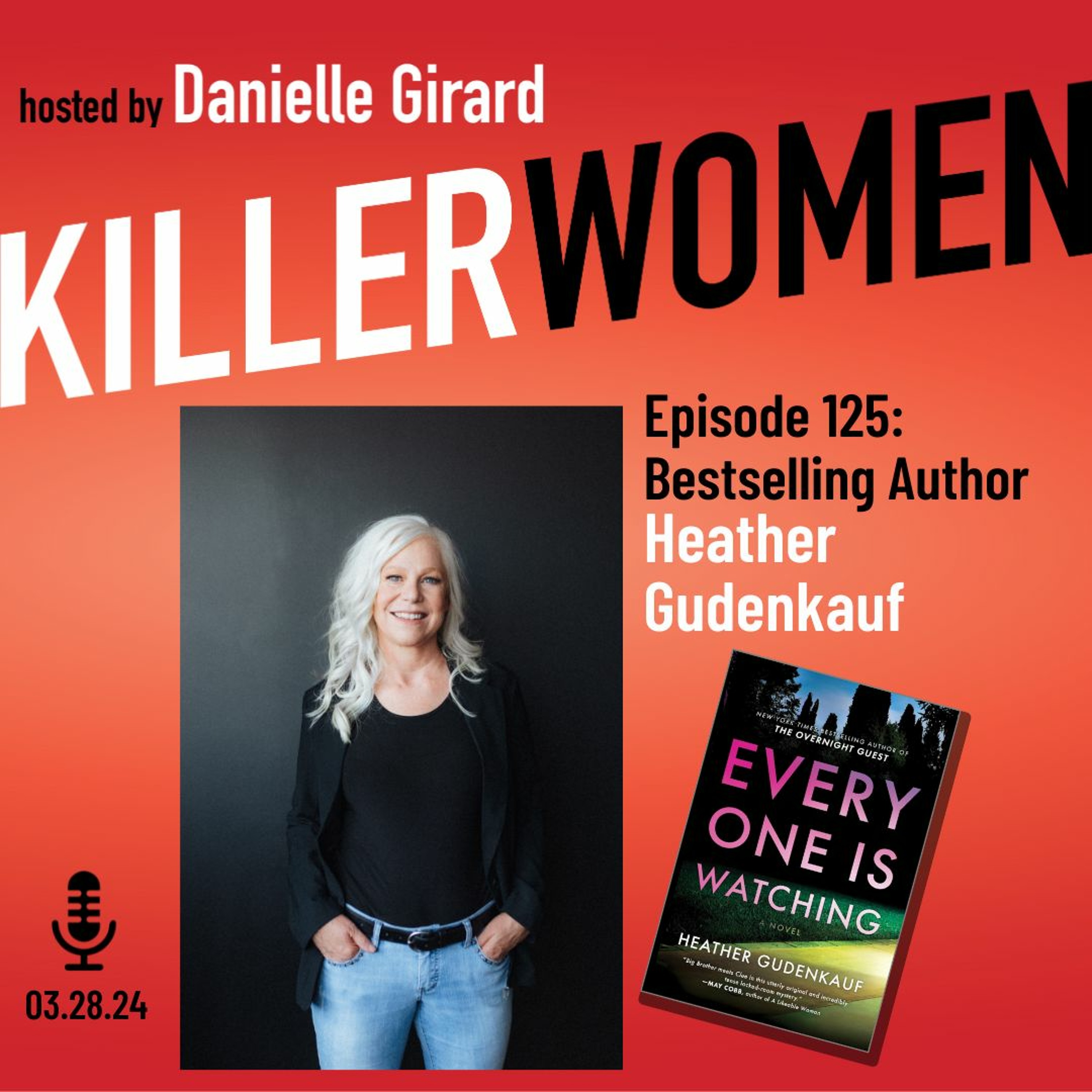 cover of episode Heather Gudenkauf and Everyone is Watching, her new locked room thriller
