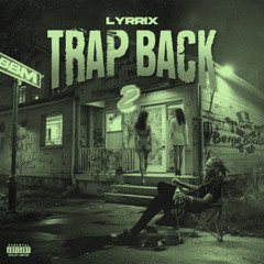 Lyrrix - Trap Back 2