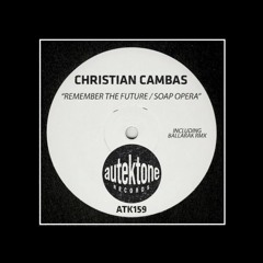 Christian Cambas - Remember The Future (Ballarak Remix)