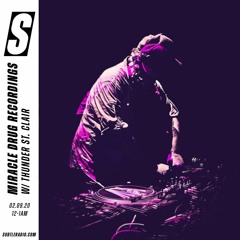 Thunder St. Clair Guest Mix - Miracle Drug - Subtle - Sept. 02, 2020
