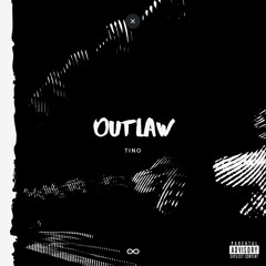 Outlaw (Prod. by Tinotheluciddreamer)