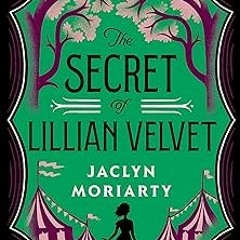 (o･ω･o) The Secret of Lillian Velvet