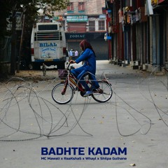 'Badhte Kadam' - Swadesi x MC Mawali x RaaKshaS x WhayL x Shilpa Gulhane