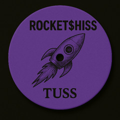 Rocket$hiss