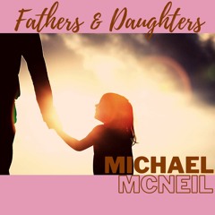 Fathers and Daughters (Michael Bolton Cover)