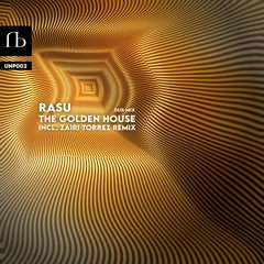 RASU - The golden house (Zairi Torrez  remix) PREVIEW