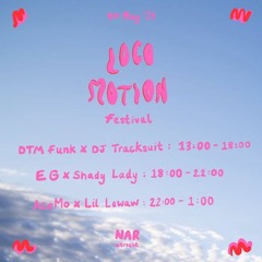 Locomotion Festival - Shady Lady b2b EG