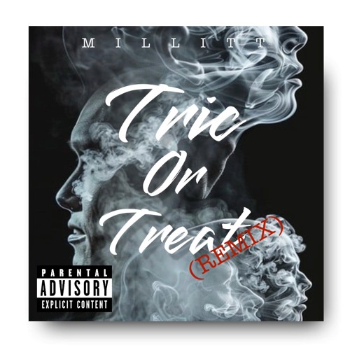 Tric or Treat(Remix)- MILLITT
