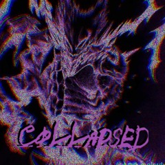 Collapsed - Aggressive PHONK