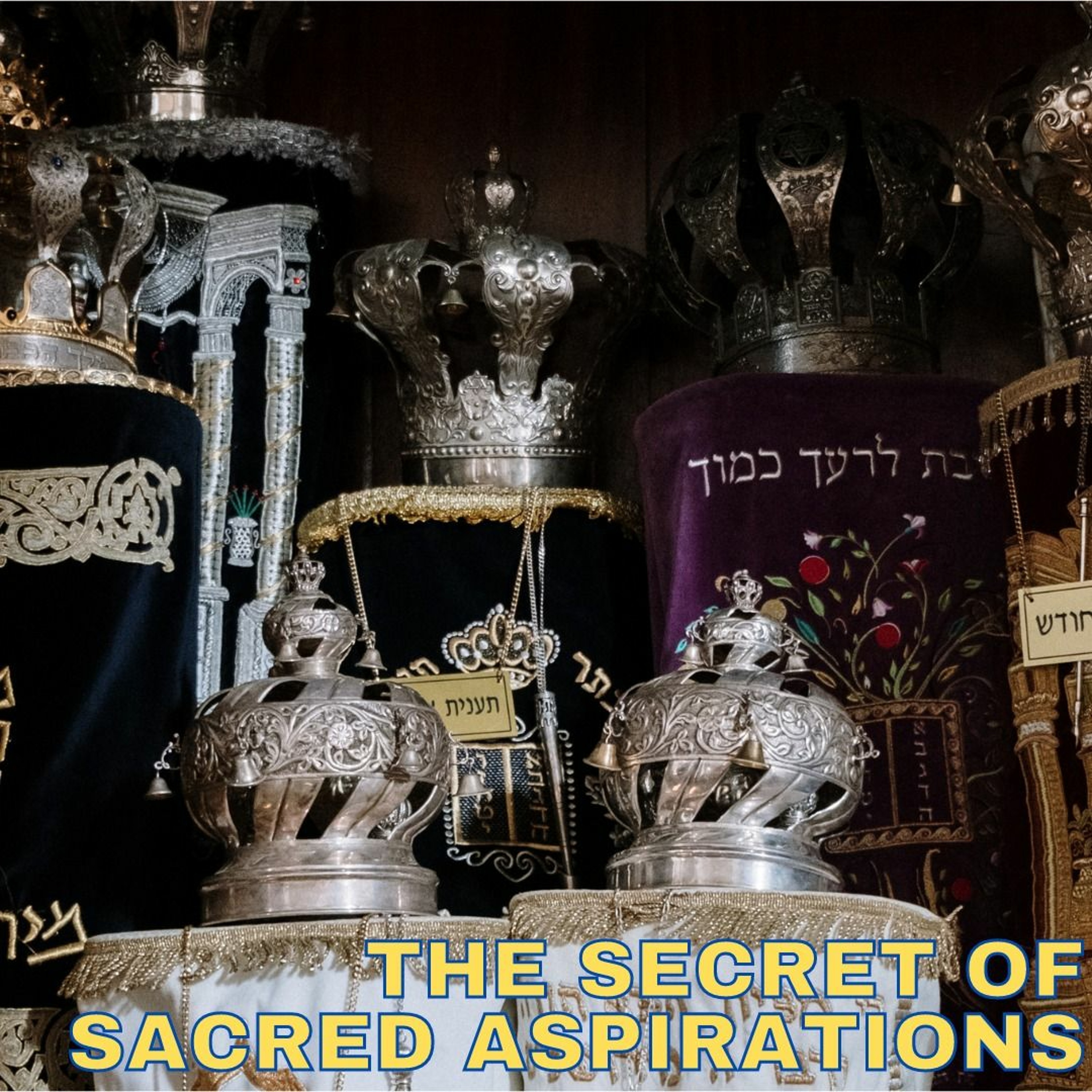 KEDOSHIM - THE SECRET OF SACRED ASPIRATIONS