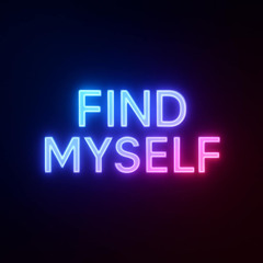 FIND MYSELF (SAMPLE)