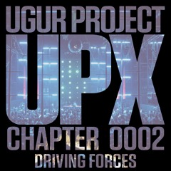 Ugur Project - Driving Forces (Original Mix)UPX0002