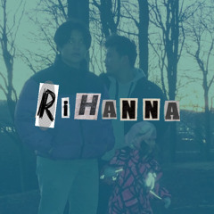 R.I.H.A.N.N.A - LABUSTRO PROD.