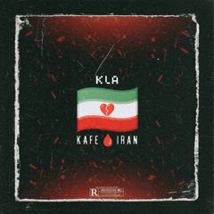KLA - KAFE IRAN (Pro. Lowabeats)