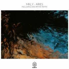 PREMIERE: MKLY - Aries (Erdi Irmak Remix) [SONGSPIRE RECORDS]