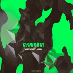 Sandy Warez x Moddi - Slowcore