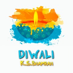 DIWALI - K.S.Bhamrah (Apna Sangeet) & Dipps Bhamrah [Promo]