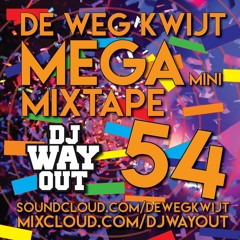 De Weg Kwijt MEGA Mini Mixtape Week 54