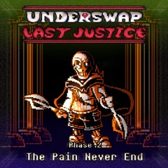 [UnderSwap:Last Justice]- Phase 2-The Pain Never End II (fixed)