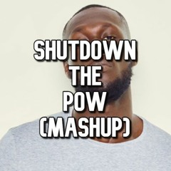 Stormzy, Holy Goof - Shutdown The Pow (JAMES JAY / K-KYOTO Mashup) FREE DOWNLOAD