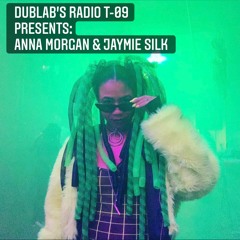 RADIO T-09 on Dublab - ANNA MORGAN & JAYMIE SILK