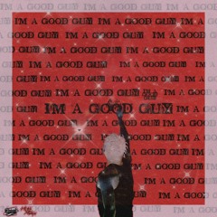 i'm a good guy w/ FLAKES [Prod.Warhol Voo]