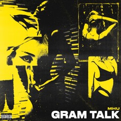 GRAM TALK (KID COPACETIC X JGM)